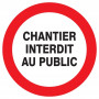 Signalétique « Chantier interdit public » Ø300