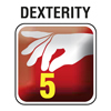 Dextérité - 5